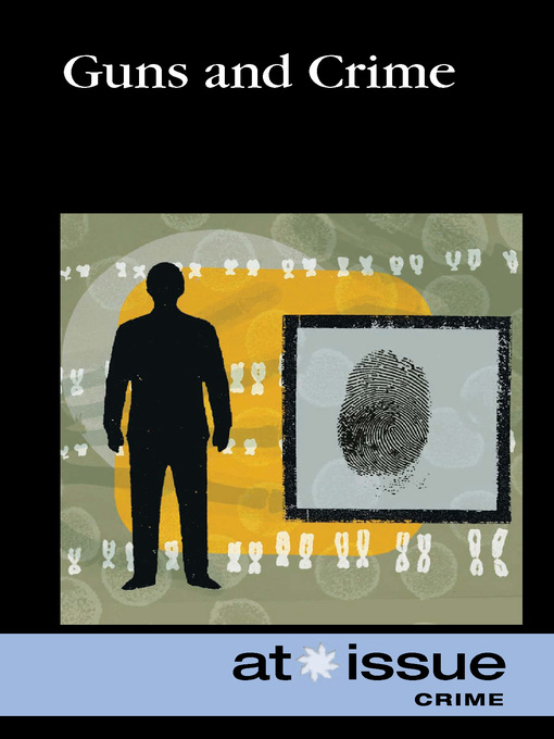 Title details for Guns and Crime by Noël Merino - Available